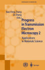 Progress in Transmission Electron Microscopy 2: Applications in Materials Science / Edition 1