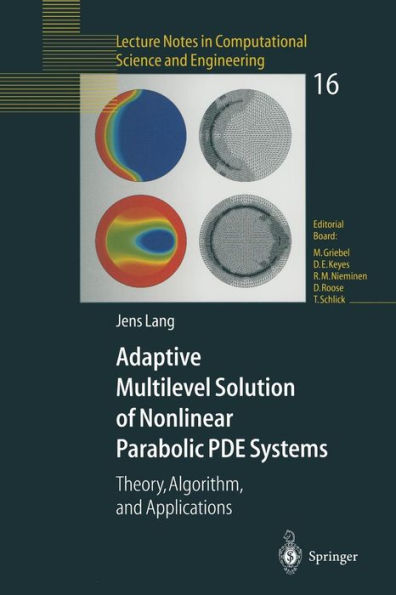 Adaptive Multilevel Solution of Nonlinear Parabolic PDE Systems: Theory, Algorithm, and Applications