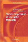 Static Compression of Energetic Materials / Edition 1