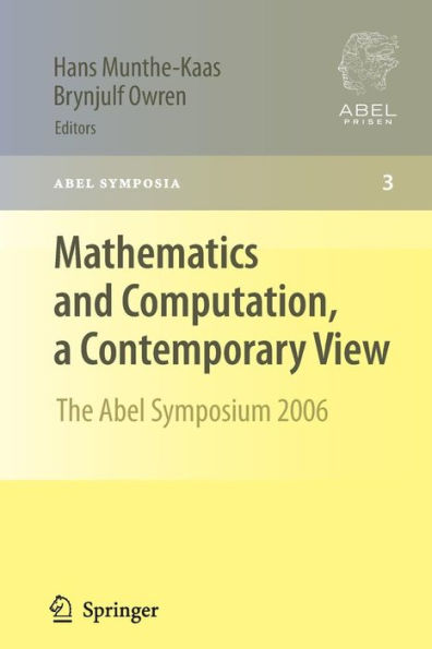 Mathematics and Computation, a Contemporary View: The Abel Symposium 2006 / Edition 1