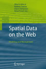 Spatial Data on the Web: Modeling and Management