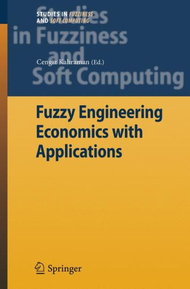 Fuzzy Engineering Economics with Applications / Edition 1