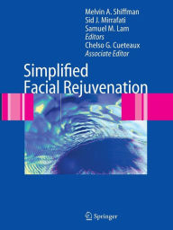 Title: Simplified Facial Rejuvenation / Edition 1, Author: Melvin A. Shiffman