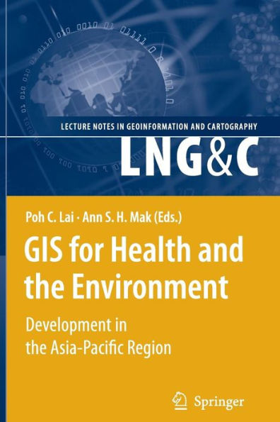 GIS for Health and the Environment: Development in the Asia-Pacific Region