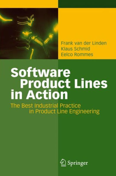 Software Product Lines in Action: The Best Industrial Practice in Product Line Engineering / Edition 1