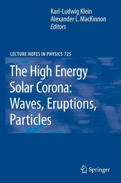 The High Energy Solar Corona: Waves, Eruptions, Particles