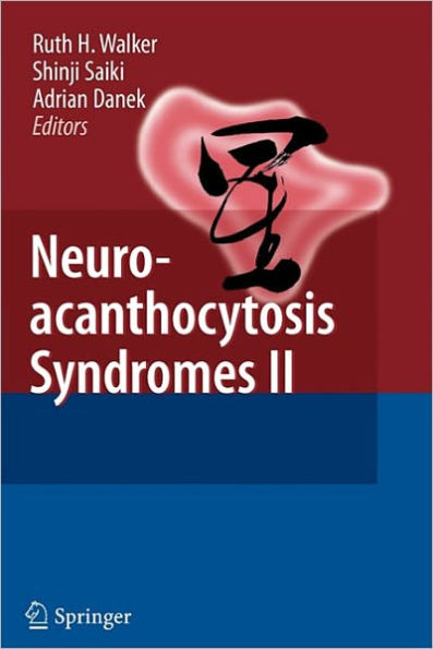 Neuroacanthocytosis Syndromes II / Edition 1