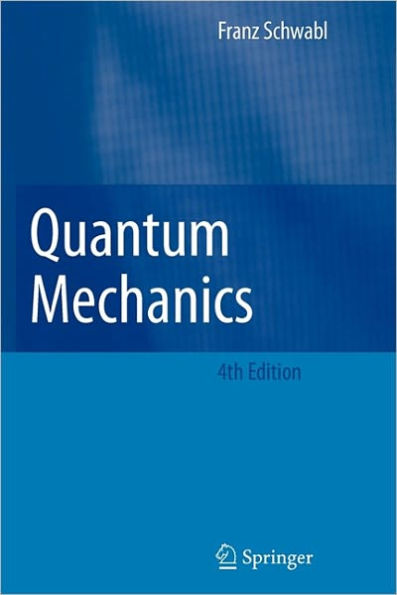 Quantum Mechanics / Edition 4