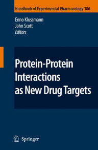 Title: Protein-Protein Interactions as New Drug Targets / Edition 1, Author: Enno Klussmann