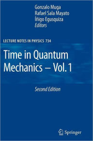 Title: Time in Quantum Mechanics, Author: Gonzalo Muga
