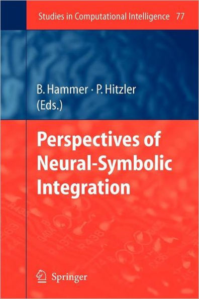 Perspectives of Neural-Symbolic Integration