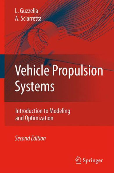 Vehicle Propulsion Systems: Introduction to Modeling and Optimization / Edition 2