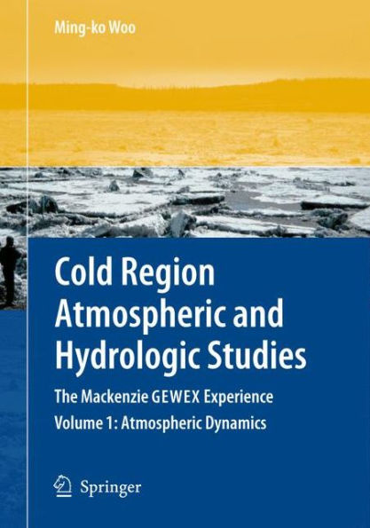 Cold Region Atmospheric and Hydrologic Studies. The Mackenzie GEWEX Experience: Volume 2: Processes