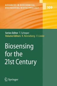 Title: Biosensing for the 21st Century / Edition 1, Author: Fred Lisdat