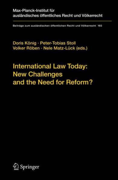 International Law Today: New Challenges and the Need for Reform?