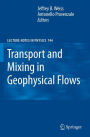 Transport and Mixing in Geophysical Flows