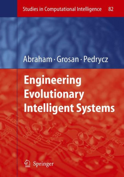 Engineering Evolutionary Intelligent Systems / Edition 1