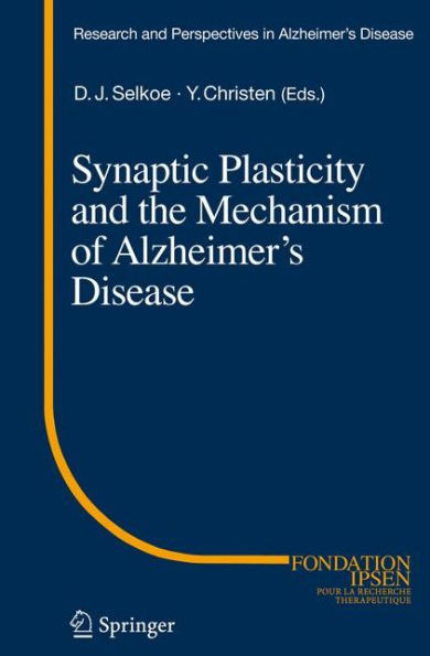 Synaptic Plasticity and the Mechanism of Alzheimer's Disease / Edition 1