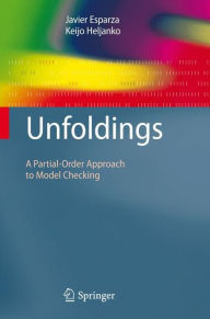 Title: Unfoldings: A Partial-Order Approach to Model Checking, Author: Javier Esparza