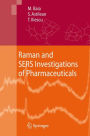 Raman and SERS Investigations of Pharmaceuticals / Edition 1