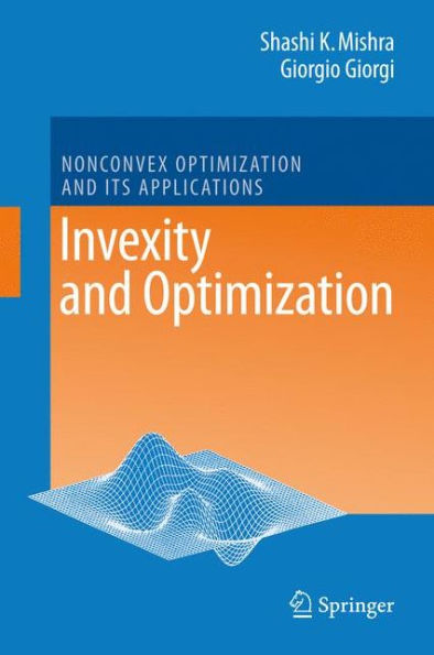 Invexity and Optimization / Edition 1