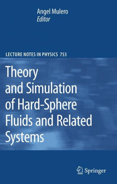 Theory and Simulation of Hard-Sphere Fluids and Related Systems / Edition 1