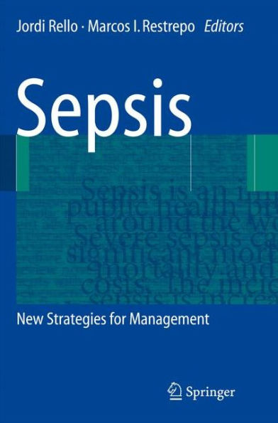 Sepsis: New Strategies for Management / Edition 1