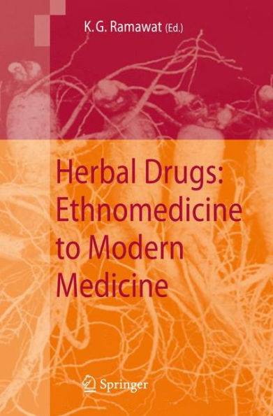 Herbal Drugs: Ethnomedicine to Modern Medicine / Edition 1