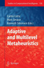 Adaptive and Multilevel Metaheuristics / Edition 1