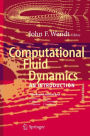 Computational Fluid Dynamics: An Introduction