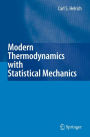 Modern Thermodynamics with Statistical Mechanics