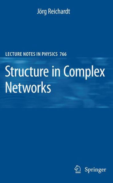 Structure in Complex Networks / Edition 1