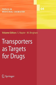 Title: Transporters as Targets for Drugs / Edition 1, Author: Susan Napier