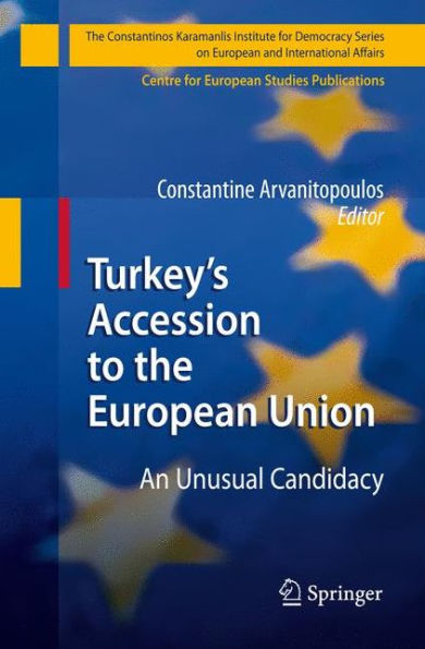 Turkey's Accession to the European Union: An Unusual Candidacy
