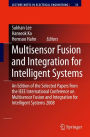 Multisensor Fusion and Integration for Intelligent Systems: An Edition of the Selected Papers from the IEEE International Conference on Multisensor Fusion and Integration for Intelligent Systems 2008