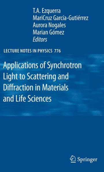 Applications of Synchrotron Light to Scattering and Diffraction in Materials and Life Sciences / Edition 1