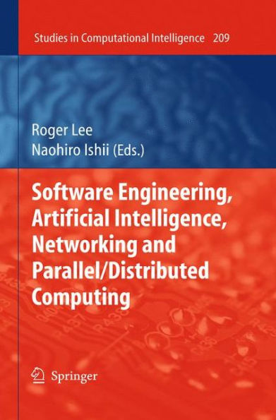 Software Engineering, Artificial Intelligence, Networking and Parallel/Distributed Computing / Edition 1