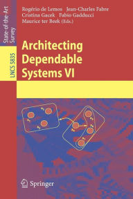 Title: Architecting Dependable Systems VI, Author: Rogério de Lemos