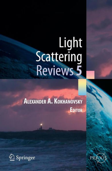 Light Scattering Reviews 5: Single Light Scattering and Radiative Transfer / Edition 1
