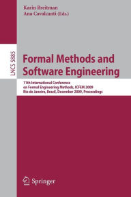 Title: Formal Methods and Software Engineering: 11th International Conference on Formal Engineering Methods ICFEM 2009, Rio de Janeiro, Brazil, December 9-12, 2009, Proceedings / Edition 1, Author: Karin Breitman