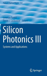 Download books ipod free Silicon Photonics III: Systems and Applications  by Lorenzo Pavesi in English