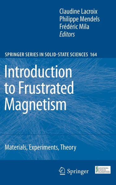 Introduction to Frustrated Magnetism: Materials, Experiments, Theory / Edition 1