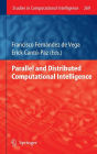 Parallel and Distributed Computational Intelligence / Edition 1