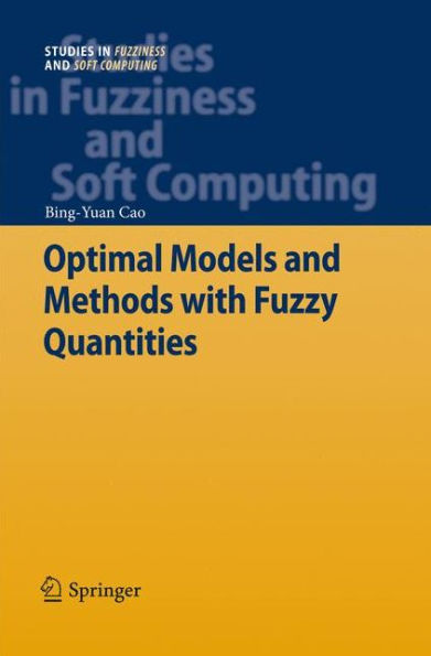 Optimal Models and Methods with Fuzzy Quantities / Edition 1