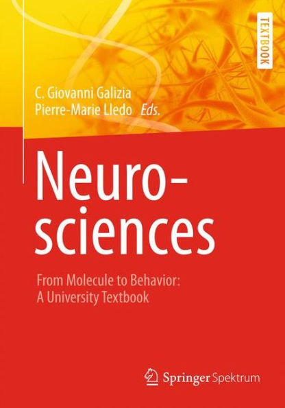 Neurosciences - From Molecule to Behavior: a university textbook / Edition 1