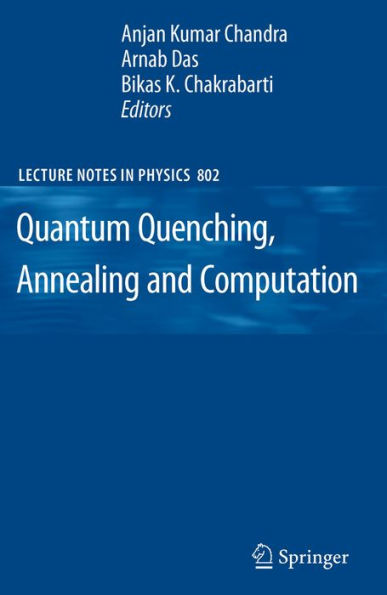 Quantum Quenching, Annealing and Computation