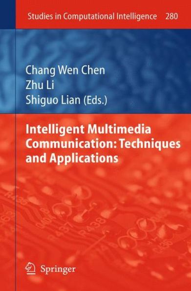 Intelligent Multimedia Communication: Techniques and Applications / Edition 1