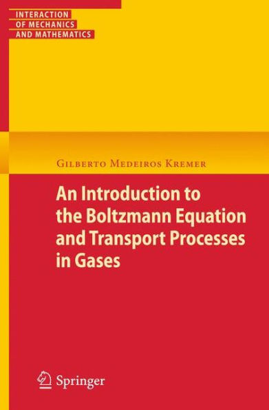 An Introduction to the Boltzmann Equation and Transport Processes in Gases