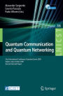 Quantum Communication and Quantum Networking: First International Conference, QuantumComm 2009, Naples, Italy, October 26-30, 2009, Revised Selected Papers / Edition 1