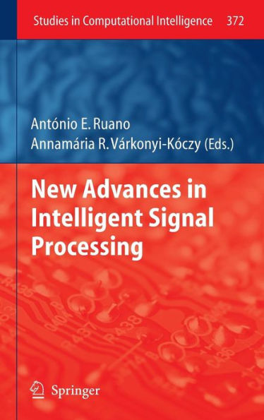 New Advances in Intelligent Signal Processing